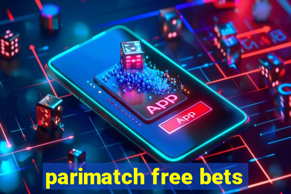 parimatch free bets